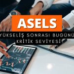 Aselsan (ASELS) için bugünün kritik seviyesi açıklandı