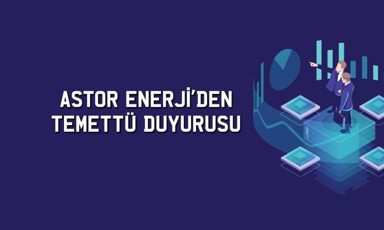 Astor Enerji genel kurulda onayladı: Bu tarihte temettü verecek