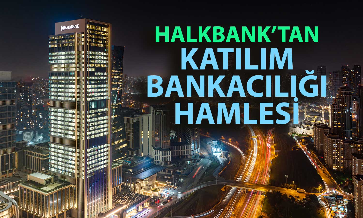 BDDK onayı geldi: Halk Katılım Bankası yolda