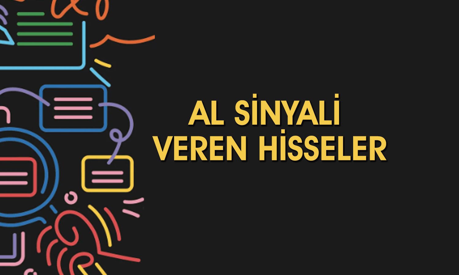 BIST 100’de teknik olarak öne çıkan 7 hisse