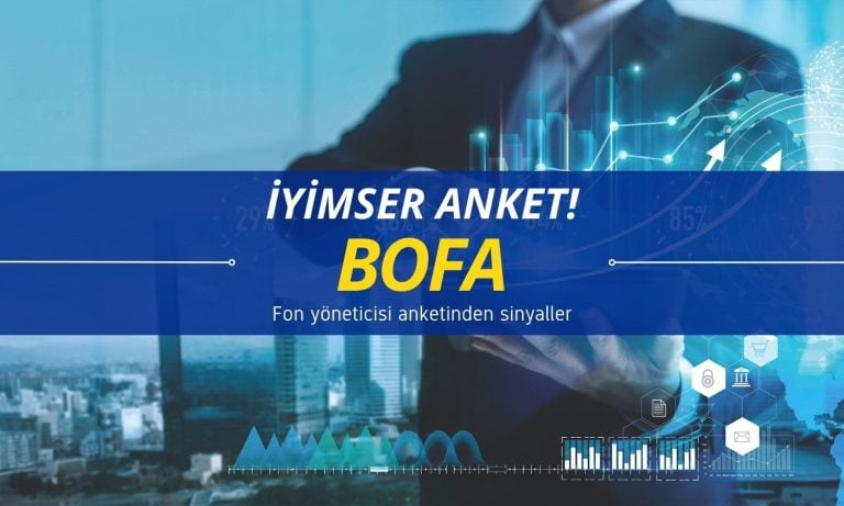 BofA’dan Haziran anketi: Ekonomideki karamsarlık azaldı