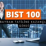 Borsa tatile artıda girdi: En çok EFORC, PASEU, ASELS yükseldi