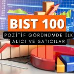Borsa yükselişle açılırken, ilk alıcı ve satıcılar belli oldu