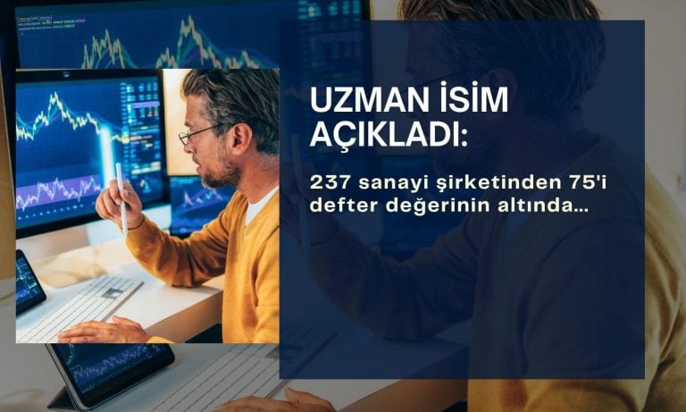 Borsada 237 sanayi şirketinden 75’i defter değerinin altında