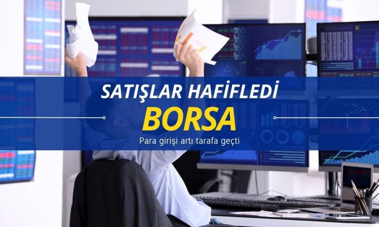 Borsada para girişi artıya geçti: BOFA satışı hafifledi