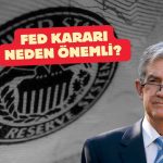 Bu hafta FED kararında odak faizde değil: İki kilit konu ne?