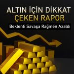 Citi’den altın revizyonu: Fiyat tahminlerini düşürdü