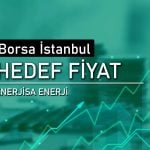 Enerjisa (ENJSA) için bilanço sonrası 4 farklı hedef fiyat