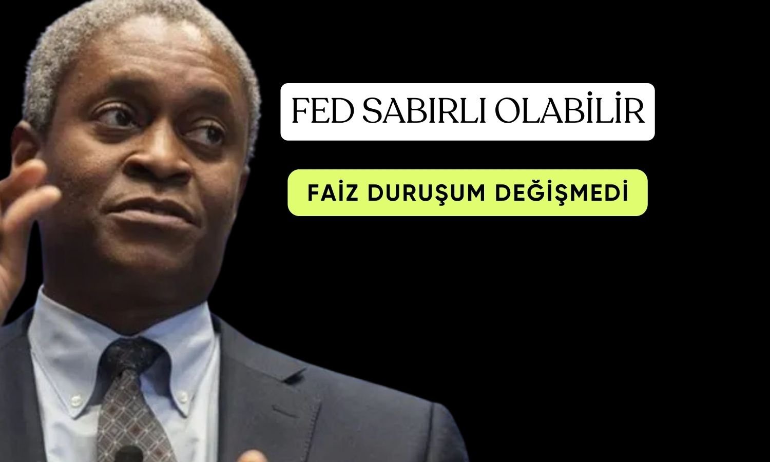 FED/Bostic bu yıl için sadece bir faiz indirimi bekliyor!