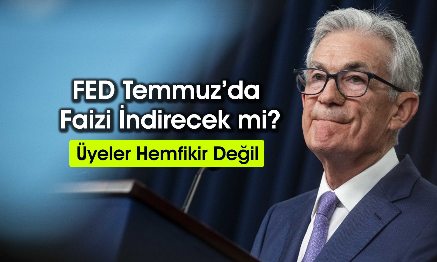 FED üyeleri tarifeler nedeniyle faiz konusunda ayrışıyor