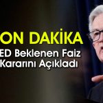 FED’in Haziran faiz kararı belli oldu: Oran değişti mi?