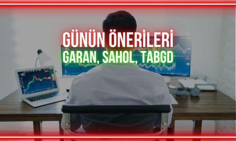 Günün öne çıkabilecek payları: GARAN, SAHOL, TABGD