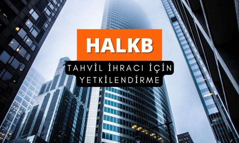 Halkbank (HALKB) tahvil ihracı için Citi’yi yetkilendirdi
