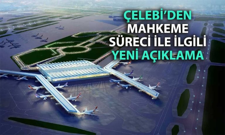 Hindistan’da Çelebi’ye darbe: Şirketten son durum açıklaması