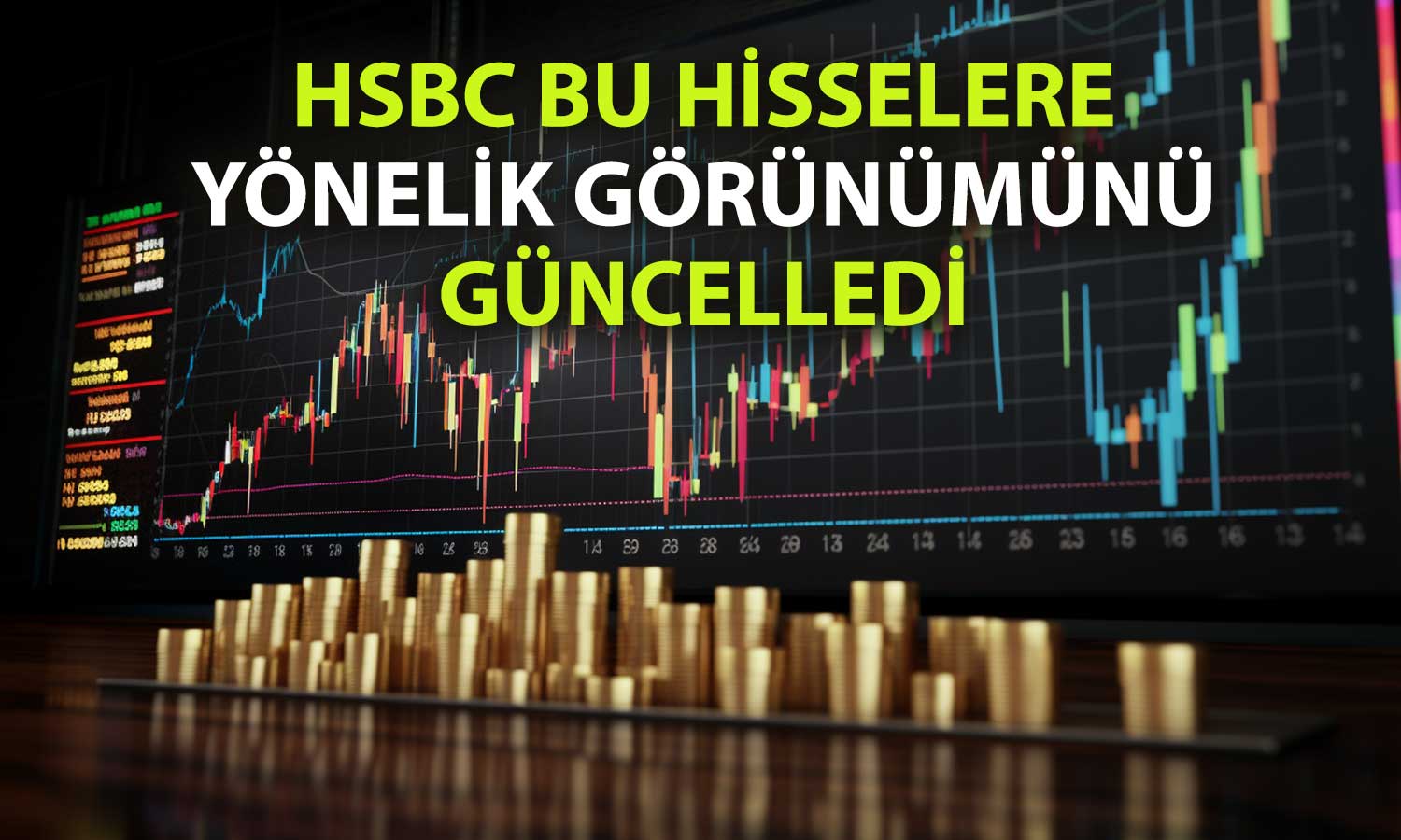 HSBC’den yeni rapor: AGHOL’e yeni takip, AEFES ve MAVI’de revizyon