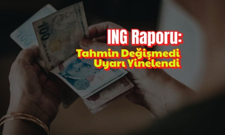 ING dolar kuru tahminini değiştirmedi, uyarısını yineledi