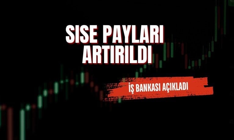 İş Bankası SISE paylarında 3 milyon liralık alım yaptı!