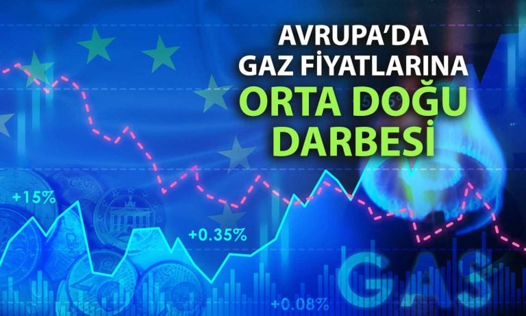 İsrail-İran gerilimi Avrupa gaz piyasalarını sarstı