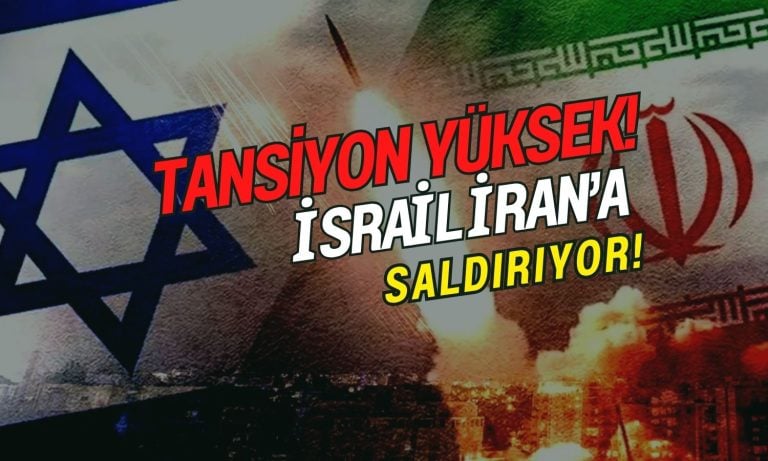 İsrail’den İran’a saldırı: Orta Doğu’da tansiyon yüksek