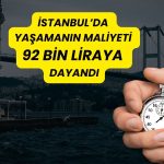 İstanbul’da yaşam maliyeti Mayıs’ta 1690 lira daha arttı!