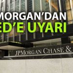 JPMorgan: Faiz iptali finansal dengesizliğe yol açabilir