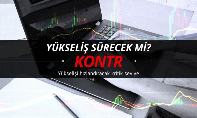 KONTR paylarında yükselişin hız kazanması için kritik seviye