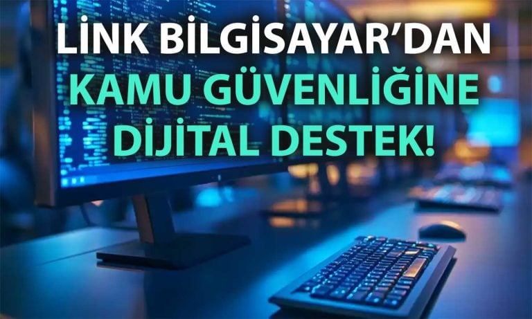 Link Bilgisayar, EGM’den 15 milyon TL’lik ihale aldı