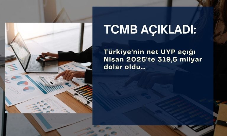 Net UYP açığı Nisan’da 319,5 milyar dolar oldu
