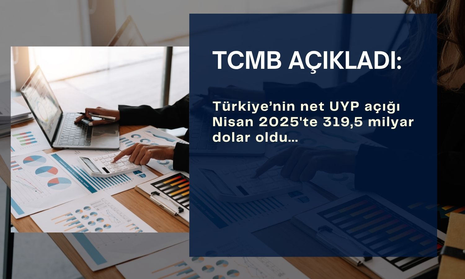 Net UYP açığı Nisan’da 319,5 milyar dolar oldu