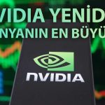 Nvidia, piyasa değeriyle liderliği Microsoft’tan geri aldı
