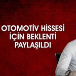 Otomotiv hissesi için tut tavsiyesi ve 610 TL hedef fiyat verildi