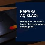 Papara duyurdu: İnceleme başladı, bakiyelere geçici bloke geldi