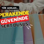 Perakende sektörüne güven 10 ayın en düşüğünde