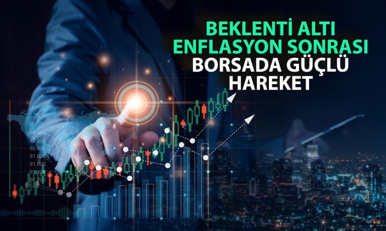 Piyasada enflasyon rüzgarı: Borsadan güçlü yükseliş