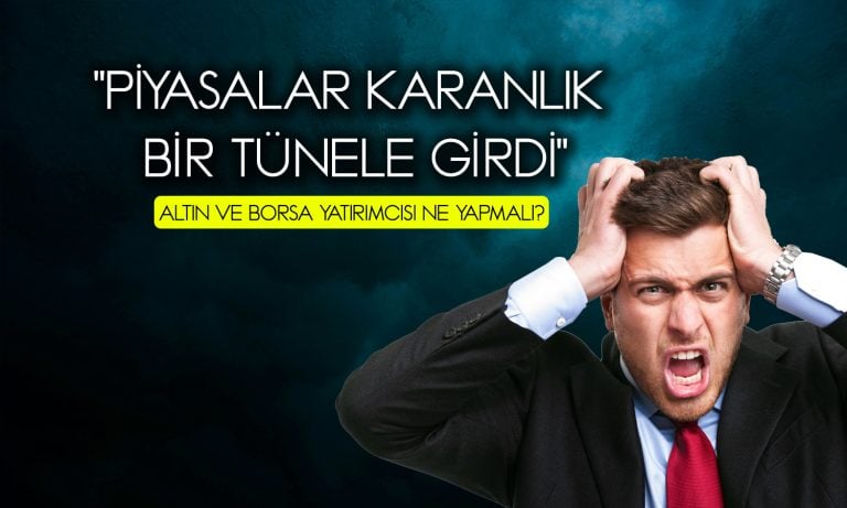 Piyasalar fırtınanın ortasında: Yatırımcı stratejisi ne olmalı?