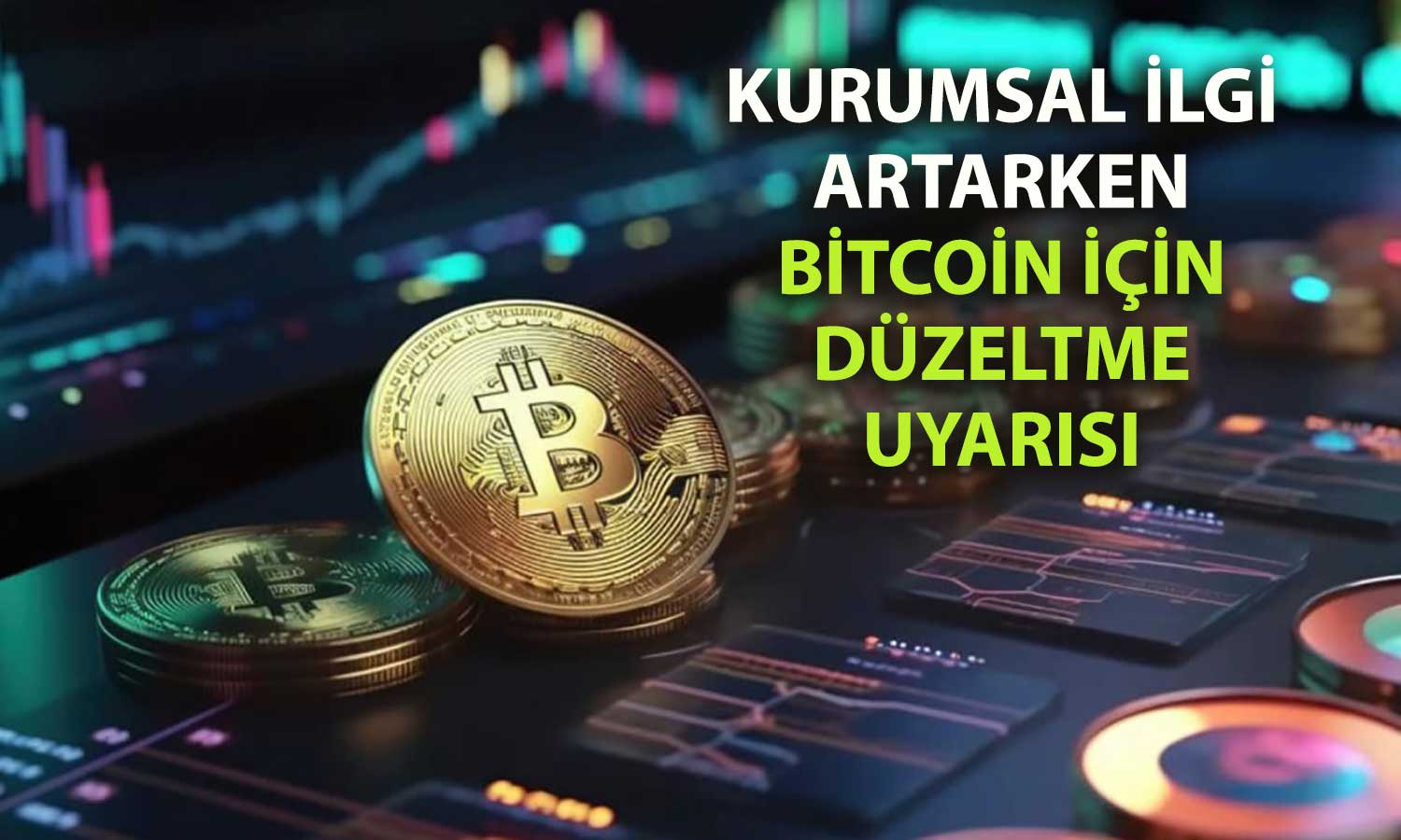 Rapor paylaşıldı: Bitcoin türev piyasasında aşırı ısınma sinyalleri