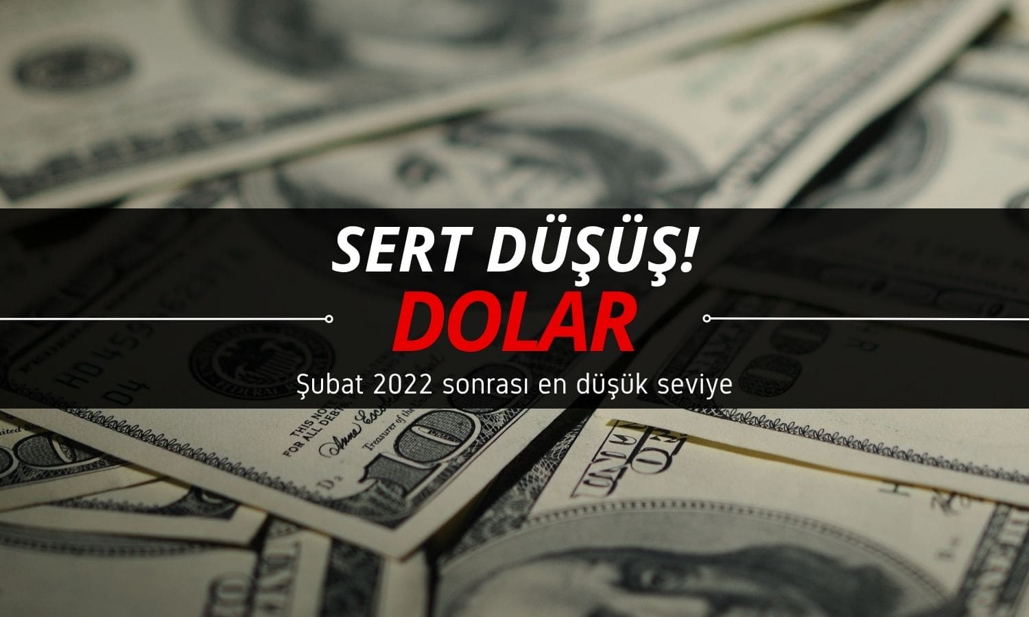 Riskten kaçış: DXY üç yıldan uzun sürenin en düşüğünde