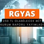 Rönesans GYO (RGYAS) 230 TL olacak! Araştırma kapsamına alındı
