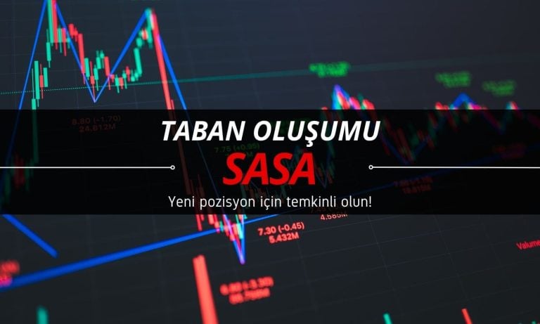 SASA taban oluşturuyor: Yeni pozisyon için temkinli olun uyarısı