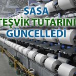 SASA’dan dev yatırıma devam: Teşvik tutarı yükseltildi