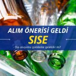 Şişecam (SISE) AL önerisi: Dip oluşumu görülecek mi?