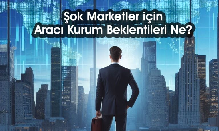 Şok Marketler (SOKM) için 4 farklı hedef fiyat