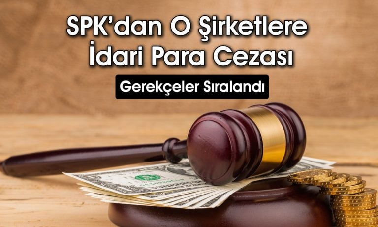 SPK, bir aracı kuruma ve üç kişiye para cezası verdi