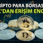 SPK’dan kripto hamlesi: Dört borsaya erişim engeli