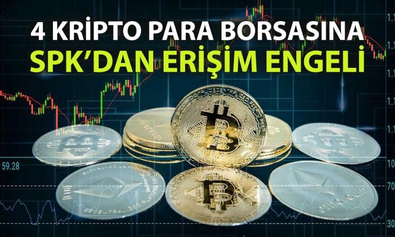 SPK’dan kripto hamlesi: Dört borsaya erişim engeli