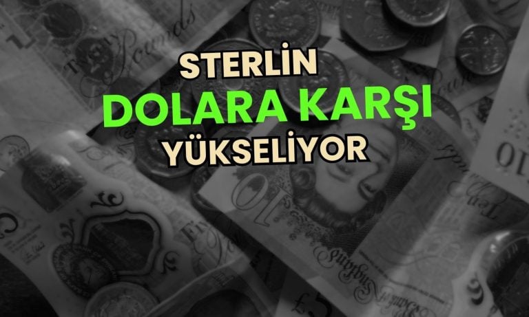 Sterlin enflasyon sonrası 3 yılın zirvesine doğru güçlendi!