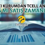 TCELL’de teknik görünüm: Yükseliş için bu seviye işaret edildi