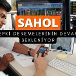 Tepki denemeleri ivme kazanabilir: SAHOL “AL” önerisi