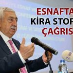 TESK Başkanı: Kira stopajı kaldırılsın, esnaf rahatlasın