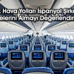 THY’den İspanya hamlesi: O şirketin hisselerini almak istiyor